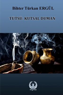 Tütsü: Kutsal Duman - 1