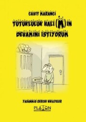 Tutukluluk Halimin Devamını İstiyorum - Platon Hukuk