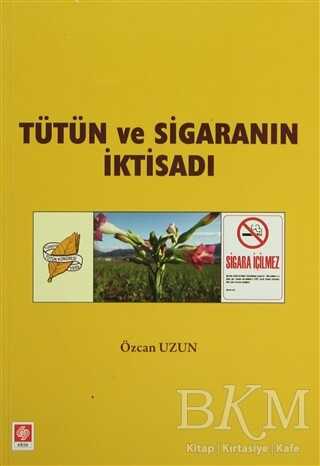 Tütün ve Sigaranın İktisadı - 1