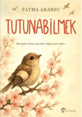 Tutunabilmek - 1