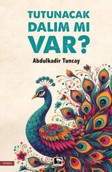 Tutunacak Dalım mı Var? - Çınaraltı Yayınları