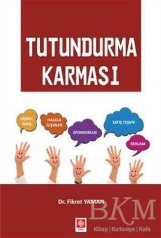 Tutundurma Karması - Ekin Basım Yayın