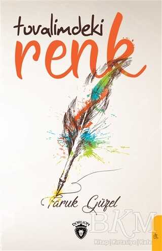 Tuvalimdeki Renk - Dorlion Yayınları