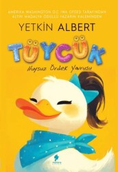 Tüycük - Huysuz Ördek Yavrusu - Morena Yayınevi