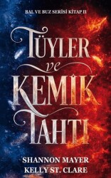 Tüyler ve Kemik Tahtı - Ren Kitap