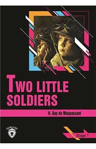 Two Little Soldiers Stage 1 İngilizce Hikaye - Dorlion Yayınları