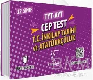 Karekök Yayıncılık TYT AYT Cep Test 12. Sınıf T.C. İnkılap Tarihi ve Atatürkçülük