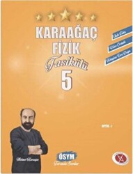 TYT - AYT Fizik Fasikülleri 5 - Karaağaç Yayıncılık
