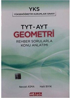 Esen Yayınları TYT AYT Geometri Rehber Sorularla Konu Anlatımı - 1
