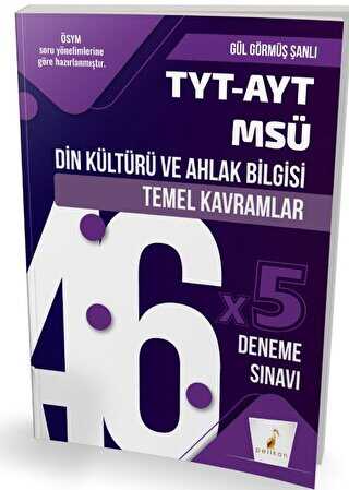 Pelikan Tıp Teknik Yayıncılık TYT-AYT-MSÜ Din Kültürü ve Ahlak Bilgisi Temel Kavramlar ve 46x5 Deneme Sınavı