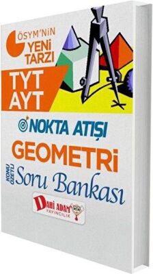 Dahi Adam Yayıncılık AYT TYT Nokta Atışı Geometri Soru Bankası - 1