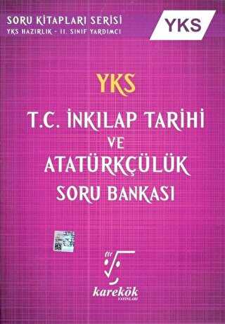 Karekök Yayıncılık YKS 1. ve 2. Oturum TYT-AYT T.C. İnkılap Tarihi ve Atatürkçülük Soru Bankası