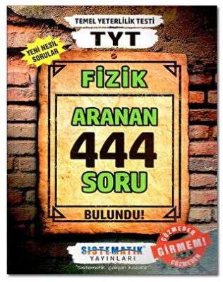 Sistematik Yayınları TYT Fizik 444 Aranan Soru - 1