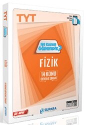 TYT Fizik Ne Kadar Öğrendik Konu Denemeleri - Supara Yayınları