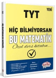 TYT Hiç Bilmiyorsan Bu Matematik Özel Ders Kitabın - Editör Yayınevi