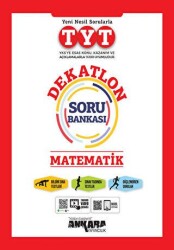 TYT Matematik Dekatlon Soru Bankası - Ankara Yayıncılık