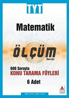 Delta Kültür Yayınevi TYT Matematik Ölçüm Serisi 600 Soruyla Konu Tarama Föyleri - 1
