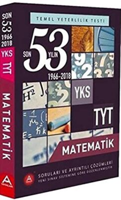 A Yayınları YKS TYT Matematik Son 53 Yılın Soruları ve Ayrıntılı Çözümleri 1966-2018 - 1