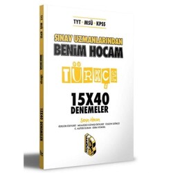 TYT-MSÜ-KPSS Sınav Uzmanlarından Türkçe 15x40 Denemeler - Benim Hocam Yayınları