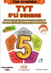 TYT Net Arttırıcı Özel Taktiklerle Tam Ayarında 5 li Matematik Denemeleri - ATC Yayınları