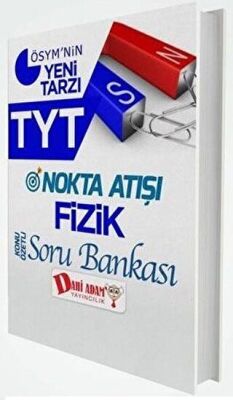 Dahi Adam Yayıncılık TYT Nokta Atışı Fizik Soru Bankası - 1