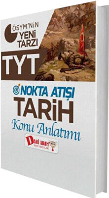Dahi Adam Yayıncılık TYT Nokta Atışı Tarih Konu Anlatımı - 1