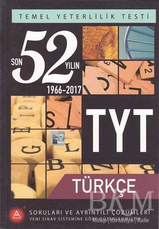 A Yayınları TYT Türkçe 52 Yılın Soruları ve Ayrıntılı Çözümleri 1966 - 2017