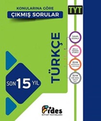 TYT Türkçe Son 15 Yıl Konularına Göre Çıkmış Sorular - Fides Yayıncılık