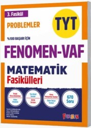 TYT VAF Matematik Problemler Fasikülleri - Fenomen Yayınları