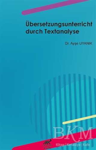Übersetzungsunterricht Durch Textanalyse - Paradigma Akademi Yayınları