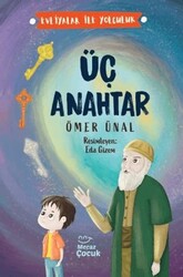 Üç Anahtar - Evliyalar İle Yolculuk - Mecaz Çocuk