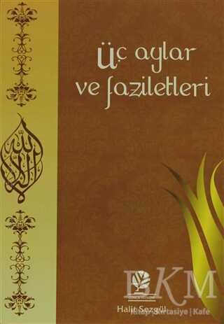 Üç Aylar ve Faziletleri - Gonca Yayınevi