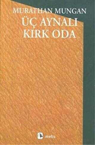Üç Aynalı Kırk Oda - Metis Yayınları