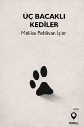 Üç Bacaklı Kediler - Mahal Edebiyat