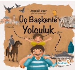 Üç Başkente Yolculuk - Hüdhüd Kitap