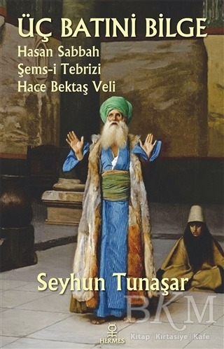 Üç Batıni Bilge - Hermes Yayınları