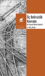 Üç Belirsizlik Kavramı - Ayrıntı Yayınları