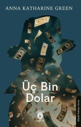 Üç Bin Dolar - Dorlion Yayınları