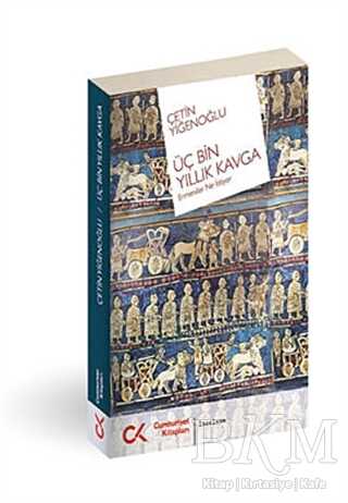 Üç Bin Yıllık Kavga - Cumhuriyet Kitapları