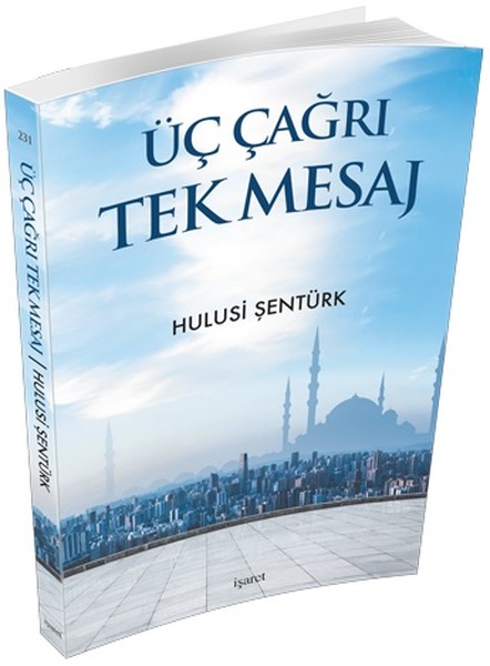 Üç Çağrı Tek Mesaj - İşaret Yayınları