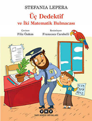 Üç Dedektif ve İki Matematik Bulmacası - Yapı Kredi Yayınları