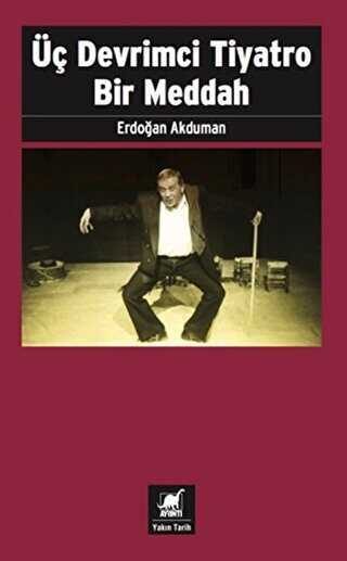 Üç Devrimci Tiyatro Bir Meddah - Ayrıntı Yayınları