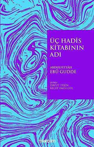 Üç Hadis Kitabının Adı - Takdim