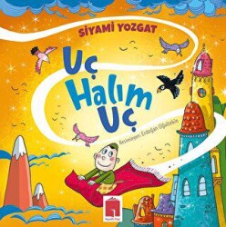 Uç Halım Uç - Hayal Kitap