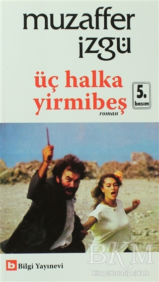 Üç Halka Yirmibeş - Bilgi Yayınevi