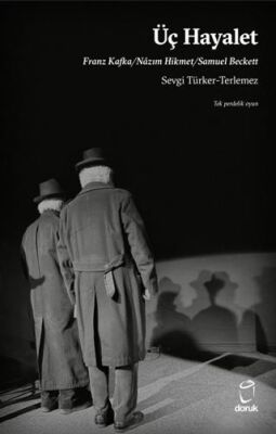 Üç Hayalet Franz Kafka Nâzım Hikmet Samuel Beckett - 1