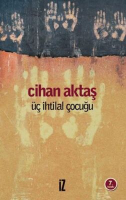 Üç İhtilal Çocuğu - 1