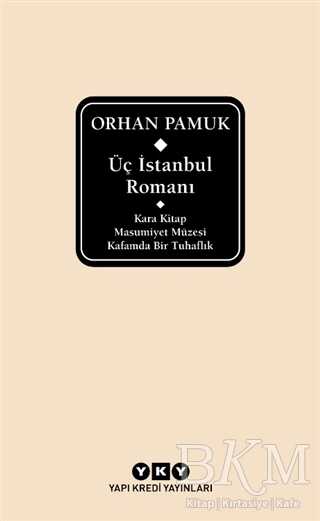 Üç İstanbul Romanı Şömizli - Yapı Kredi Yayınları