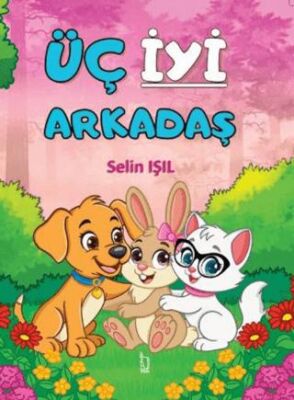 Üç İyi Arkadaş - 1