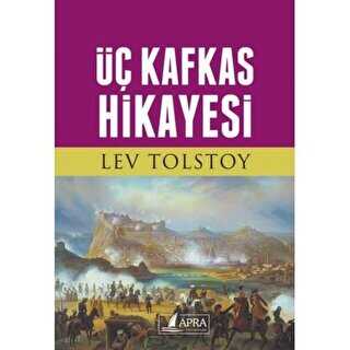 Üç Kafkas Hikayesi - Apra Yayıncılık